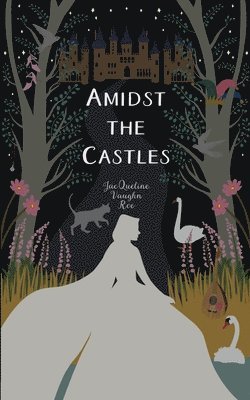 Amidst the Castles