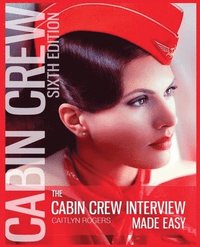 bokomslag The Cabin Crew Interview Made Easy