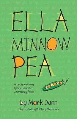 Mark Dunn - Ella Minnow Pea: 20th Anniversary Illustrated Edition, Inbunden