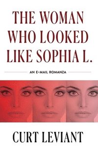bokomslag The Woman Who Looked Like Sophia L.