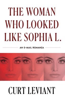 Curt Leviant - Woman Who Looked Like Sophia L., Häftad