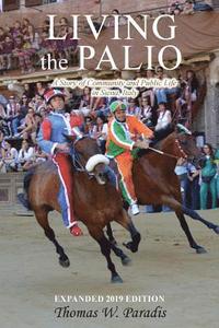 bokomslag Living the Palio: A Story of Community and Public Life in Siena, Italy