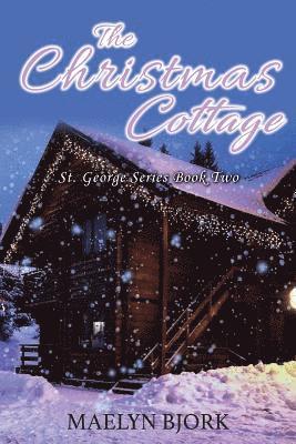bokomslag The Christmas Cottage: St. George Series Book Two