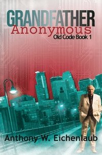 bokomslag Grandfather Anonymous