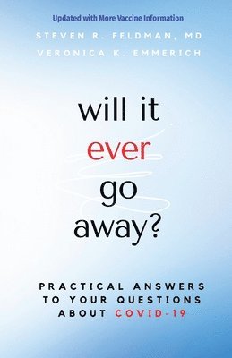 Steven R Feldman, Veronica K Emmerich - will it ever go away?, Häftad