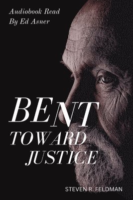Bent Toward Justice 1