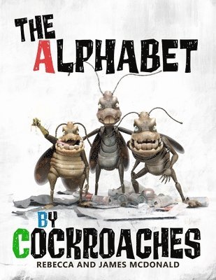 James McDonald, Rebecca McDonald - Alphabet by Cockroaches, Häftad