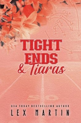 bokomslag Tight Ends & Tiaras