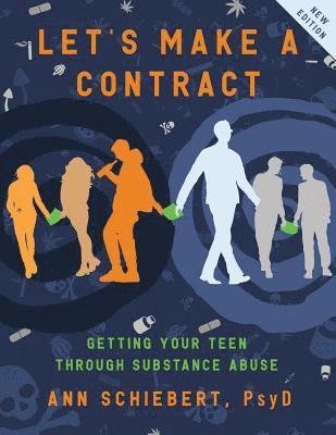 bokomslag Let's Make a Contract: Getting Your Teen Through Substance Abuse