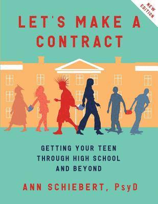 bokomslag Let's Make a Contract: Getting Your Teen Through High School and Beyond