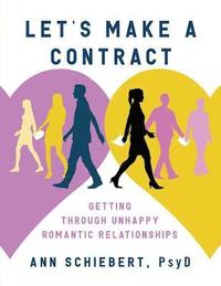 bokomslag Let's Make a Contract: Getting Through Unhappy Romantic Relationships