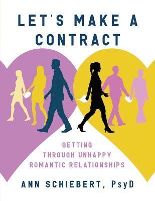 Let's Make a Contract: Getting Through Unhappy Romantic Relationships 1