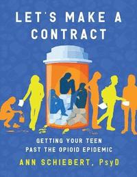 bokomslag Let's Make a Contract: Getting Your Teen Past the Opioid Epidemic