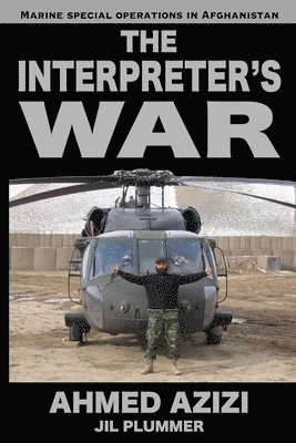 bokomslag The Interpreter's War: Marine Special Operations in Afghanistan