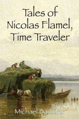 Tales of Nicolas Flamel, Time Traveler 1