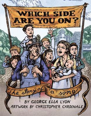 George Ella Lyon - Which Side Are You On?, Inbunden