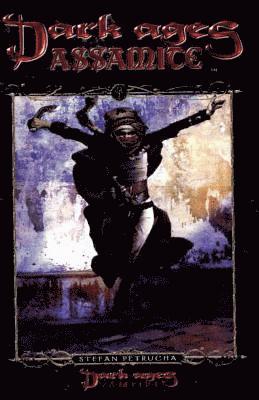 Stefan Petrucha - Dark Ages Assamite: Book 2 of the Dark Ages Clan Novel Saga, Häftad