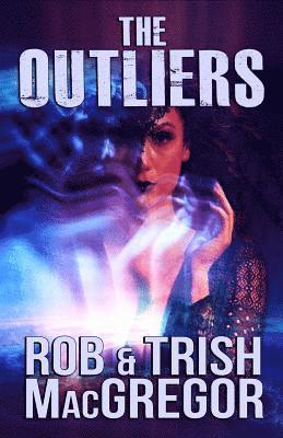 Trish MacGregor, Rob MacGregor - Outliers, Häftad