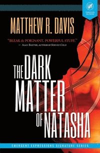 bokomslag The Dark Matter of Natasha