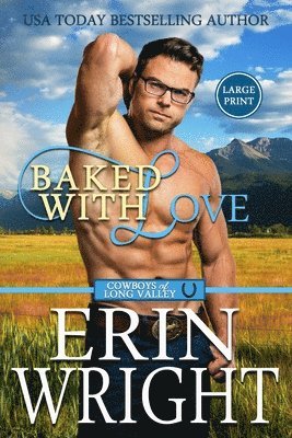 Baked with Love: An Enemies-to-Lovers Western Romance (Large Print) 1