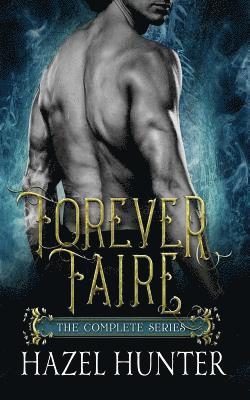 Forever Faire - The Complete Series Box Set: A Fae Fantasy Romance Series