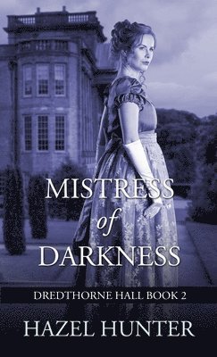 Mistress of Darkness (Dredthorne Hall Book 2)