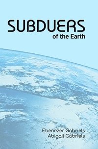 bokomslag Subduers of the Earth