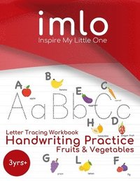 bokomslag Letter Tracing Workbook: Handwriting Practice: Fruits & Vegetables