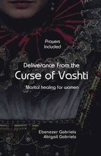 bokomslag Deliverance from the Curse of Vashti