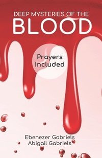 bokomslag Deep Mysteries of the Blood