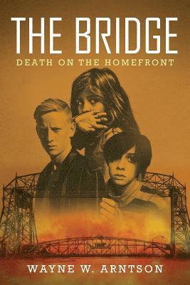 bokomslag The Bridge: Death on the Homefront