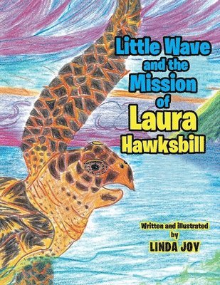 bokomslag Little Wave and the Mission of Laura Hawksbill