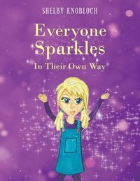 bokomslag Everyone Sparkles In Their Own Way
