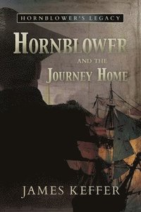 bokomslag Hornblower and the Journey Home