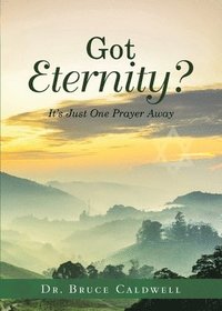 bokomslag Got Eternity?