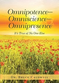 bokomslag Omnipotence-Omniscience-Omnipresence