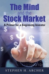 bokomslag Mind and the Stock Market
