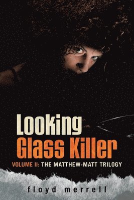 Floyd Merrell - Looking Glass Killer, Häftad