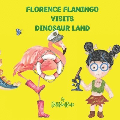 Florence Flamingo Visits Dinosaur Land 1