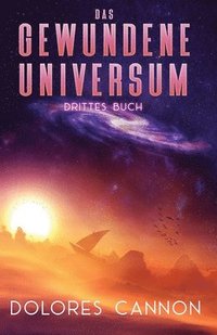 bokomslag Das Gewundene Universum Drittes Buch