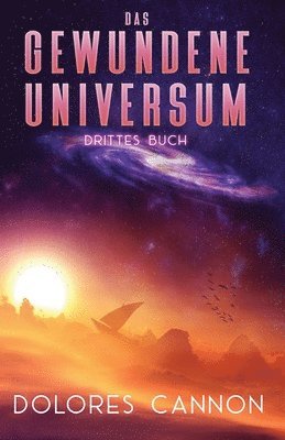 bokomslag Das Gewundene Universum Drittes Buch