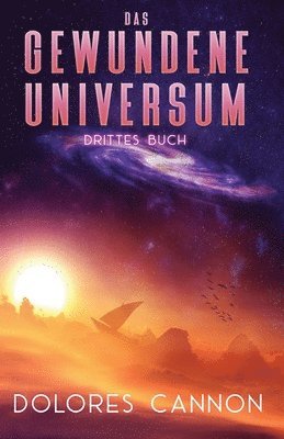 Das Gewundene Universum Drittes Buch 1