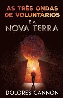 bokomslag As Três Ondas de Voluntários E a Nova Terra