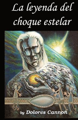 bokomslag La Leyenda del choque estelar