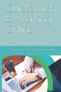 bokomslag QuickSwitch to Working Online: Book #1 in the QuickSwitch Series