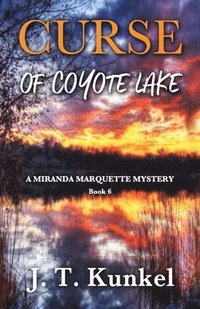 bokomslag The Curse of Coyote Lake: A Miranda Marquette Mystery