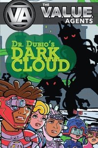 bokomslag The VALUE Agents: Dr. Dubio's Dark Cloud