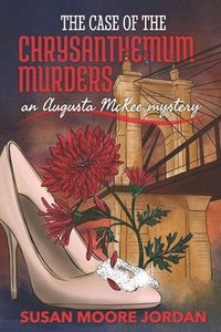 bokomslag The Case of the Chrysanthemum Murders