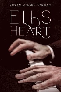 bokomslag Eli's Heart