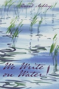 bokomslag We Write on Water